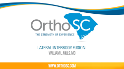 Dr. Mills – Lateral Interbody Fusion